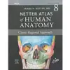 کتاب Netter Atlas Of Human Anatomy اثر  Dr Frank Netter انتشارات الزویر
