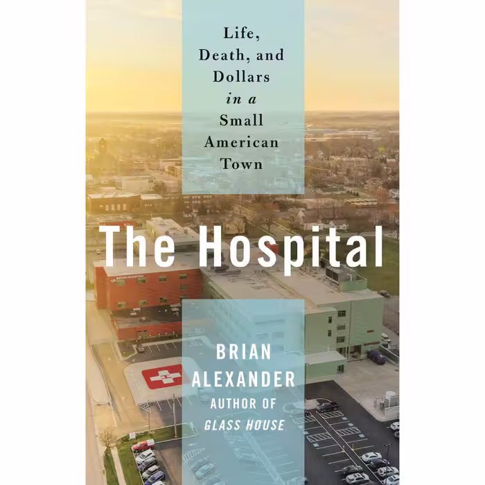 کتاب The Hospital اثر Brian Alexander انتشارات Macmillan Publishers