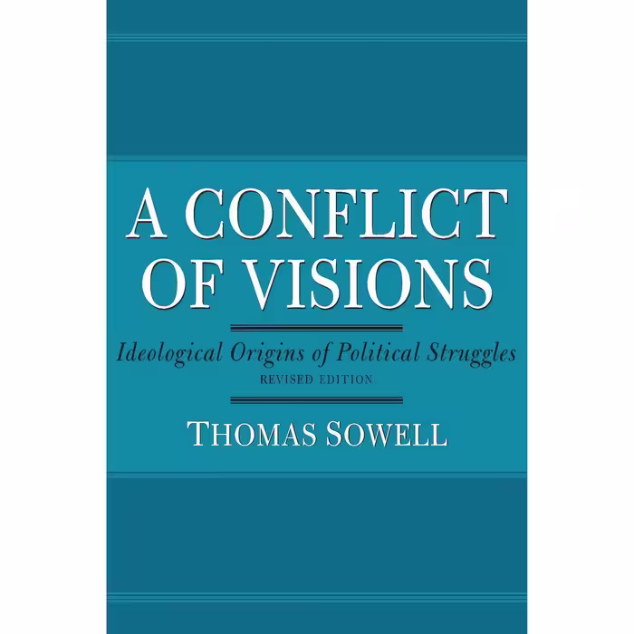 کتاب A Conflict of Visions اثر Thomas Sowell انتشارات تازه ها