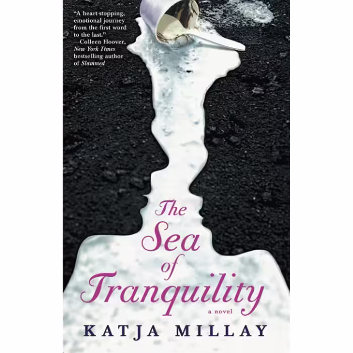 کتاب The Sea of Tranquility: A Novel اثر Katja Millay انتشارات تازه ها