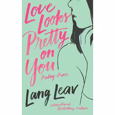 کتاب Love Looks Pretty on You اثر Lang Leav انتشارات Andrews McMeel Publishing