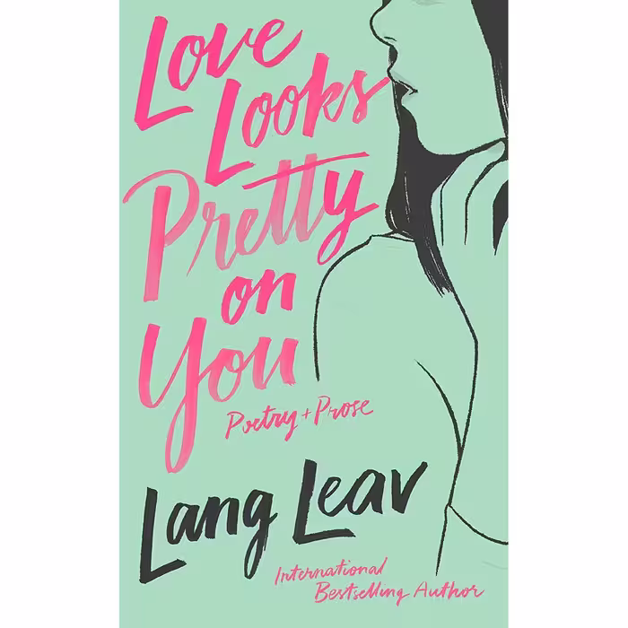 کتاب Love Looks Pretty on You اثر Lang Leav انتشارات Andrews McMeel Publishing