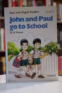 Start with English Readers. Grade 2: John and Paul go to School
