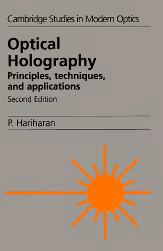 خرید و دانلود نسخه کامل کتاب Optical holography: principles, techniques and applications