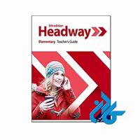 کتاب Headway Elementary Teachers Guide 5th - انتشارات کادن