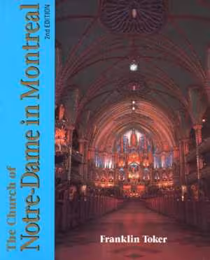 [PDF] دانلود کتاب The Church Of Notre-Dame In Montreal - An Architectural History, 2nd ed, 1991
