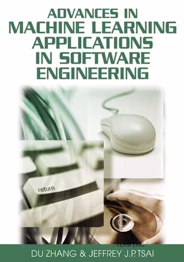 خرید و دانلود نسخه کامل کتاب Advances in Machine Learning Applications in Software Engineering