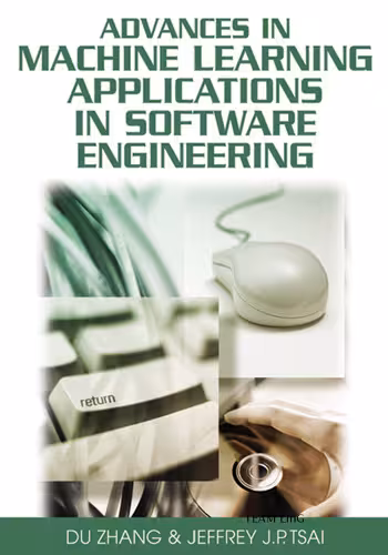 خرید و دانلود نسخه کامل کتاب Advances in Machine Learning Applications in Software Engineering