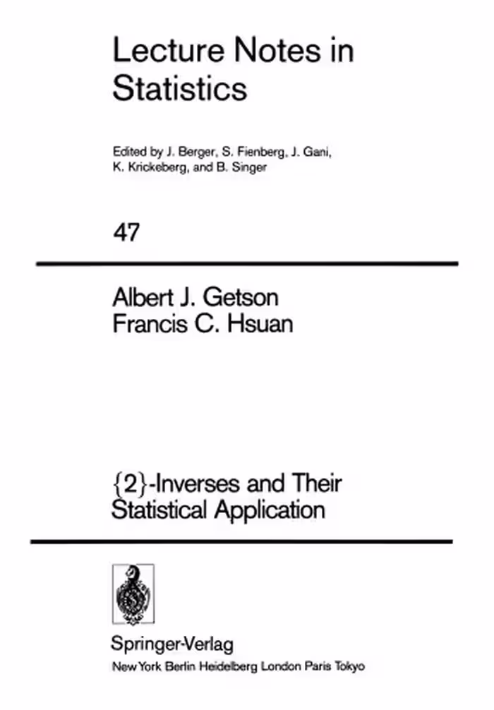 خرید و دانلود نسخه کامل کتاب {2}-Inverses and Their Statistical Application