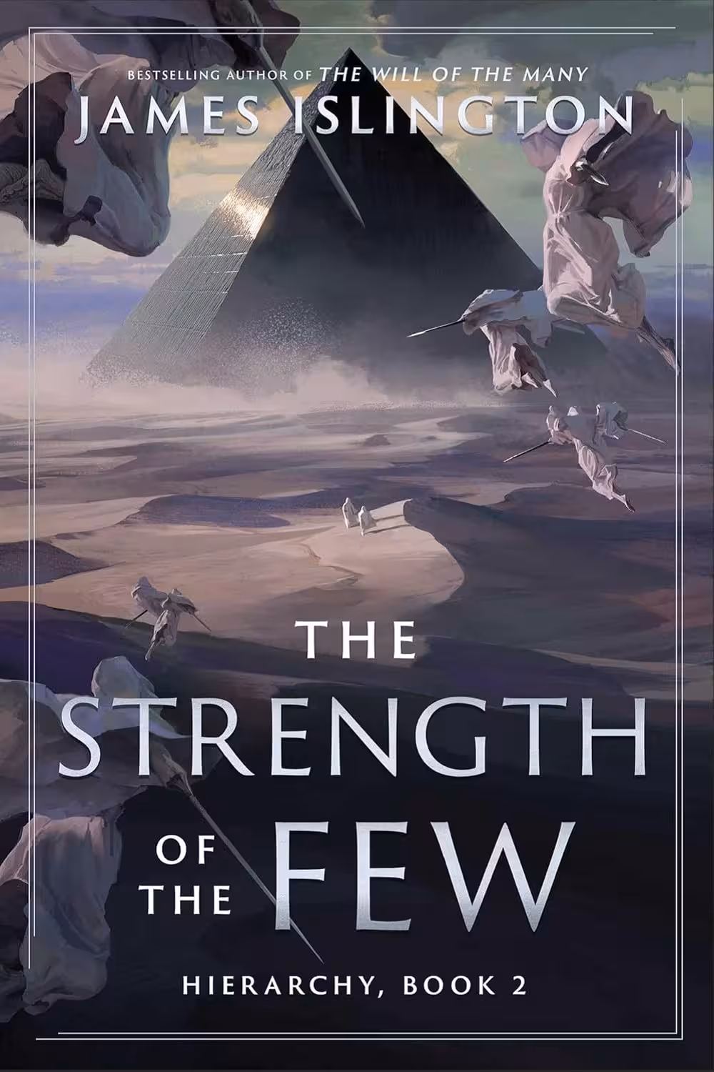 The Strength of the Few (Hierarchy Book 2)