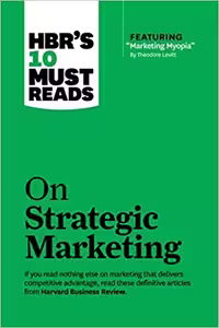 خرید و دانلود نسخه کامل کتاب HBR's 10 Must Reads on Strategic Marketing