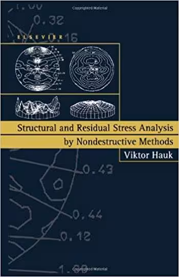 󾕇 دانلود کتاب Hauk V., Structural and Residual Stress Analysis by Nondestructive Methods, 1997 - دانلود کتاب های دانشگاهی