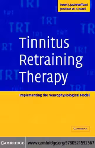 خرید و دانلود نسخه کامل کتاب Tinnitus Retraining Therapy: Implementing the Neurophysiological Model