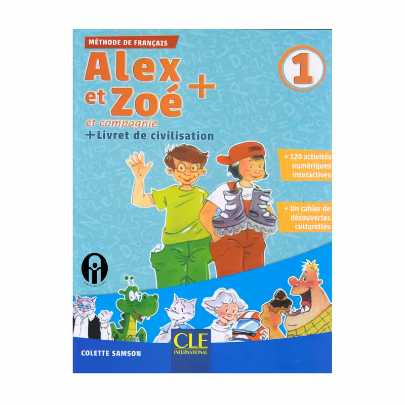 کتاب Alex et Zoe + et Compagne 1 اثر Colette Samson انتشارات الوندپویان