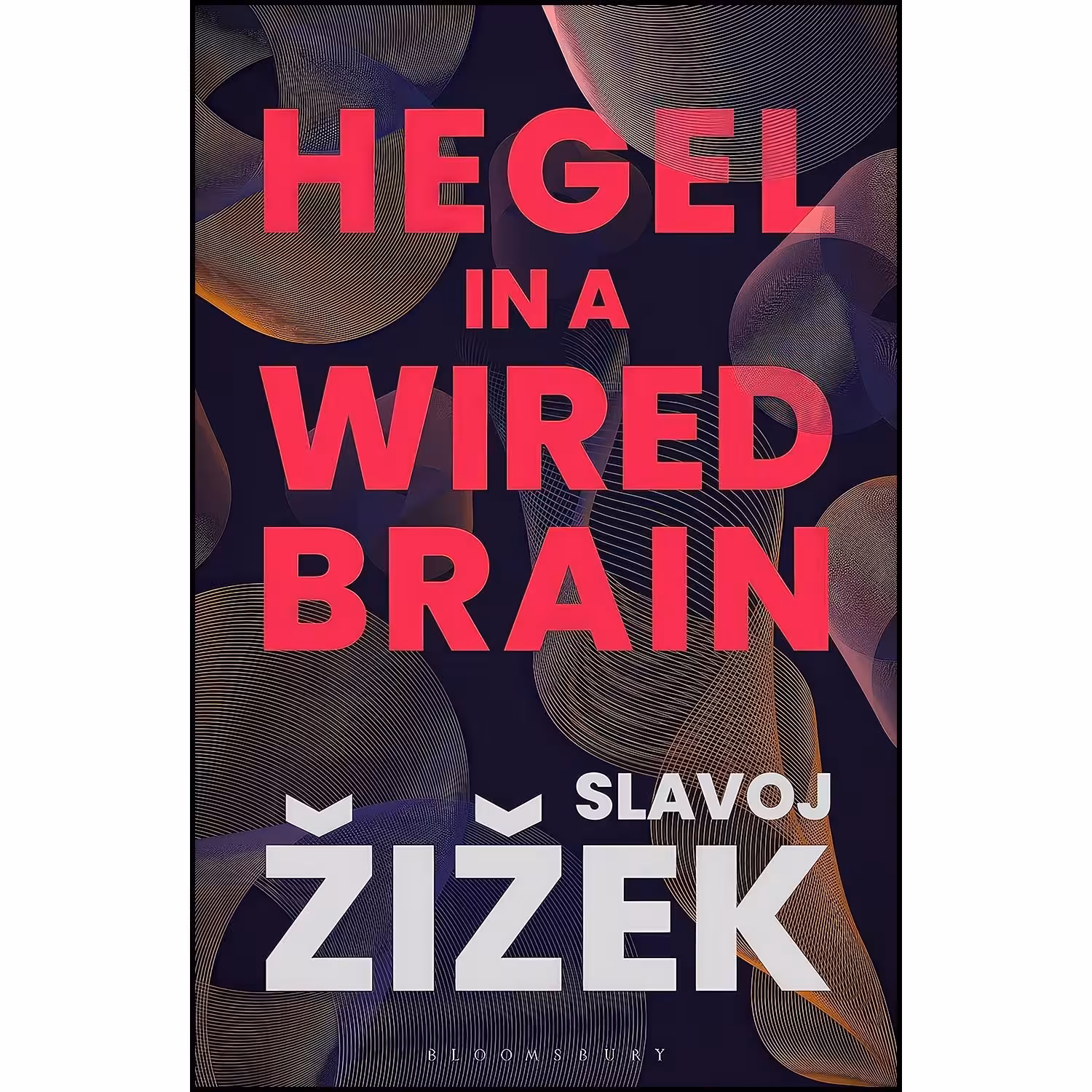 کتاب زبان اصلی Hegel in A Wired Brain اثر Slavoj zizek