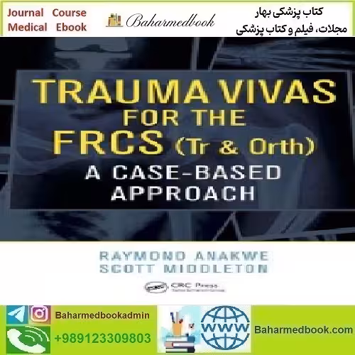 Trauma Vivas for the FRCS A Case Based Approach 2018 TR