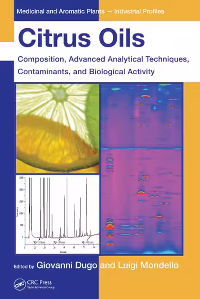 خرید و دانلود نسخه کامل کتاب Citrus Oils: Composition, Advanced Analytical Techniques, Contaminants, and Biological Activity (Medicinal and Aromatic Plants - Industrial Profiles)