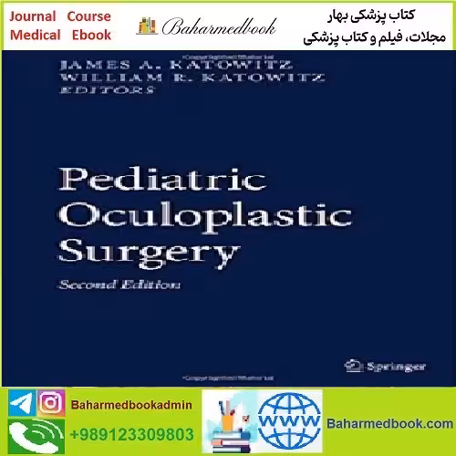Pediatric Oculoplastic Surgery TRUE PDF price 1€ - کتاب پزشکی بهار