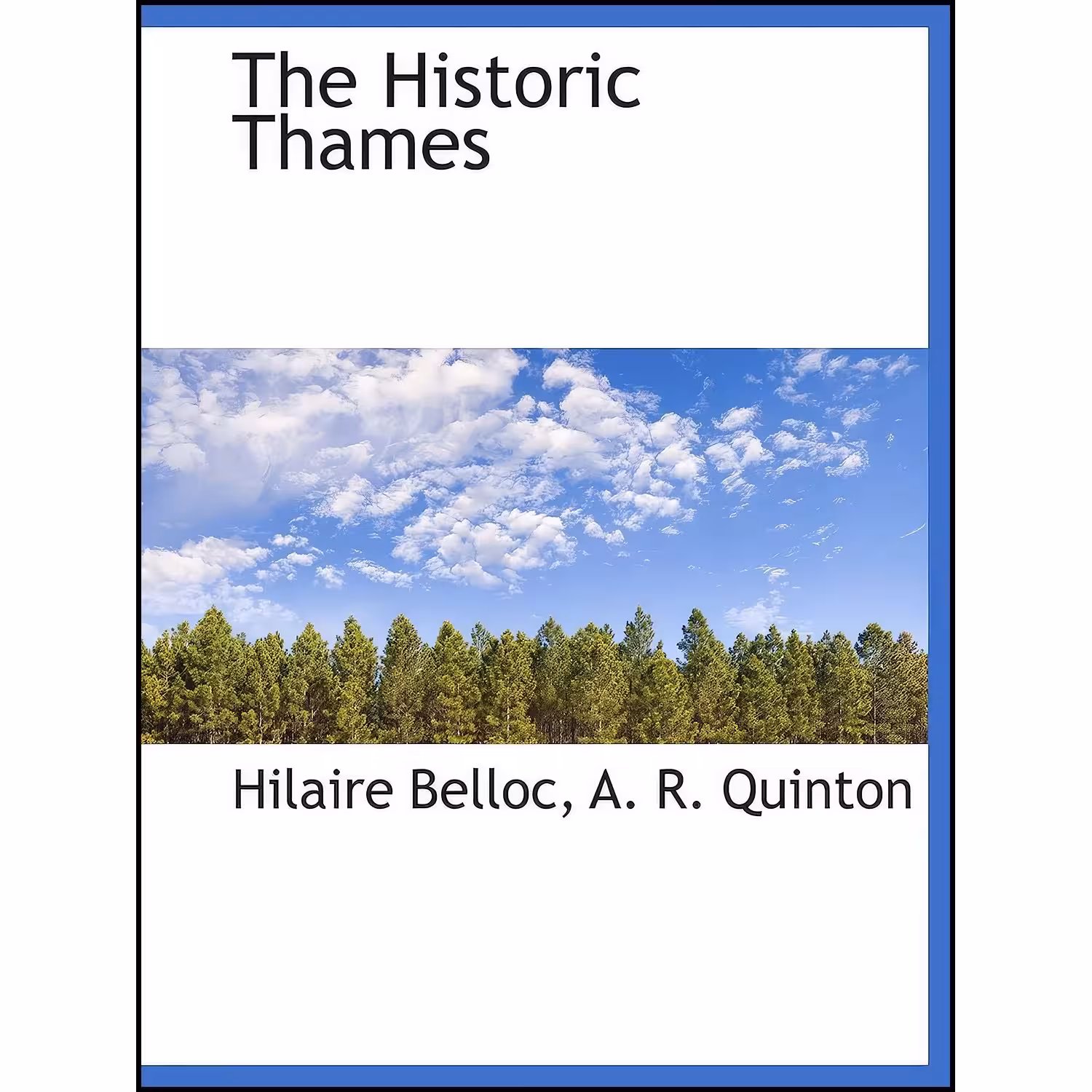 کتاب زبان اصلی The Historic Thames اثر Hilaire Belloc