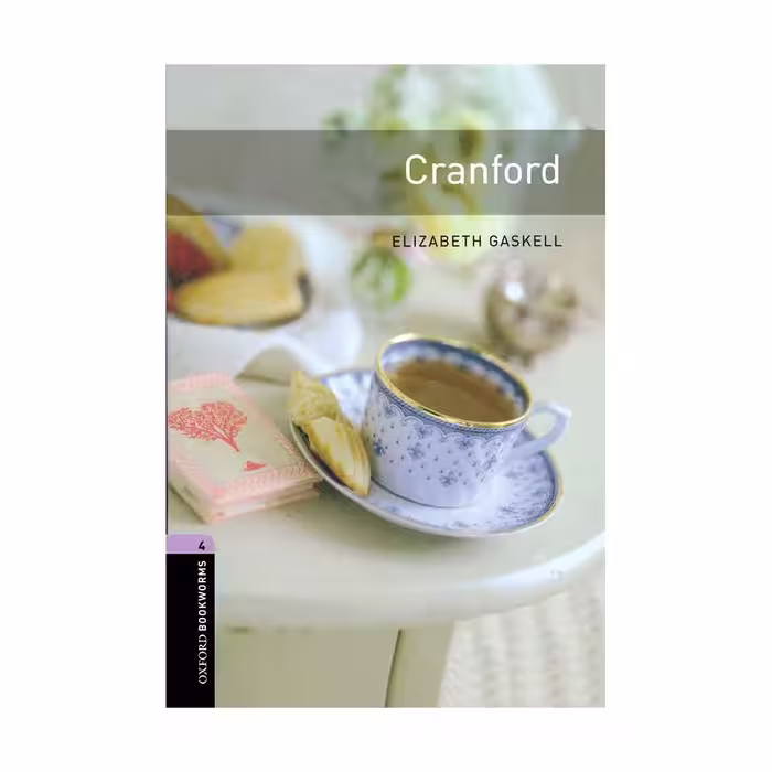 Oxford Bookworms 4 Cranford آکسفورد بوک ورمز چهار کرانفورد