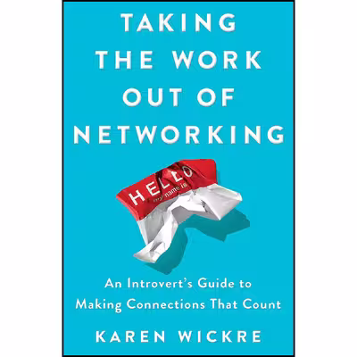 کتاب Taking the Work Out of Networking اثر Karen Wickre انتشارات Gallery Books