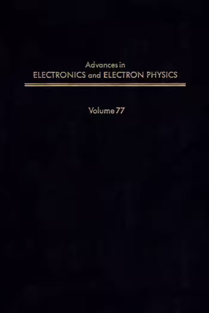 خرید و دانلود نسخه کامل کتاب Advances in Electronics and Electron Physics, Vol. 77