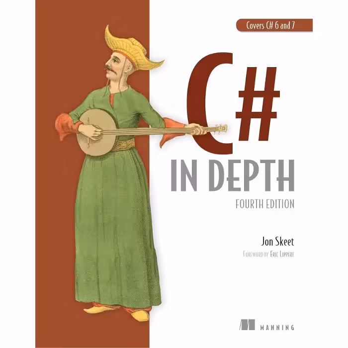C# in Depth: Fourth Edition
