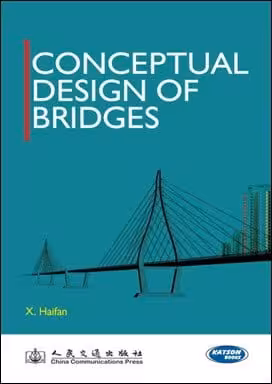 󾕇 Haifan X., Conceptual Design of Bridges, 2011 - دانلود کتاب های دانشگاهی