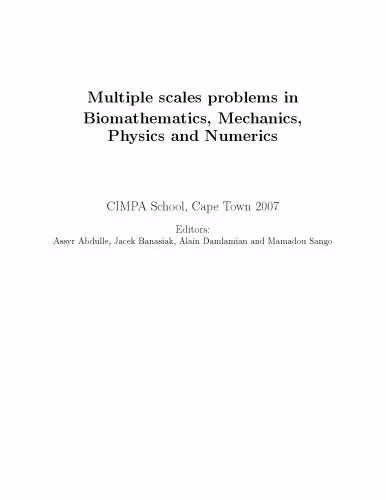خرید و دانلود نسخه کامل کتاب Homogenization, Multiple scales problems in Biomathematics, Mechanics, Physics and Numerics, CIMPA AIMS, Cape Town 2007