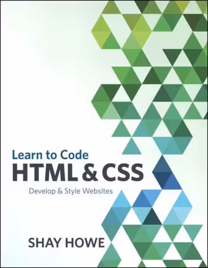 خرید و دانلود نسخه کامل کتاب Learn to Code HTML and CSS: Develop &amp; Style Websites