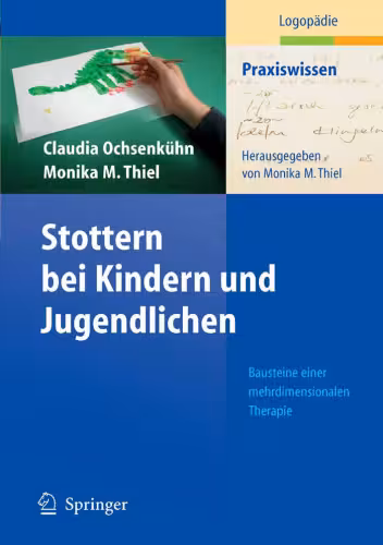 خرید و دانلود نسخه کامل کتاب Stottern bei Kindern und Jugendlichen - Bausteine einer mehrdimensionalen Therapie - Logopadie