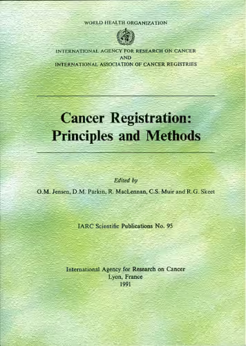 خرید و دانلود نسخه کامل کتاب Cancer Registration: Principles and Methods (I a R C Scientific Publication)
