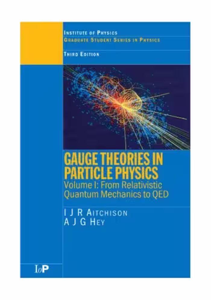 خرید و دانلود نسخه کامل کتاب Gauge Theories In Particle Physics - From Relativistic Quantum Mechanics to QED