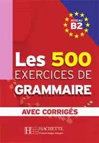 دانلود کتاب Les 500 Exercices de Grammaire B2   corriges