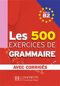 دانلود کتاب Les 500 Exercices de Grammaire B2   corriges