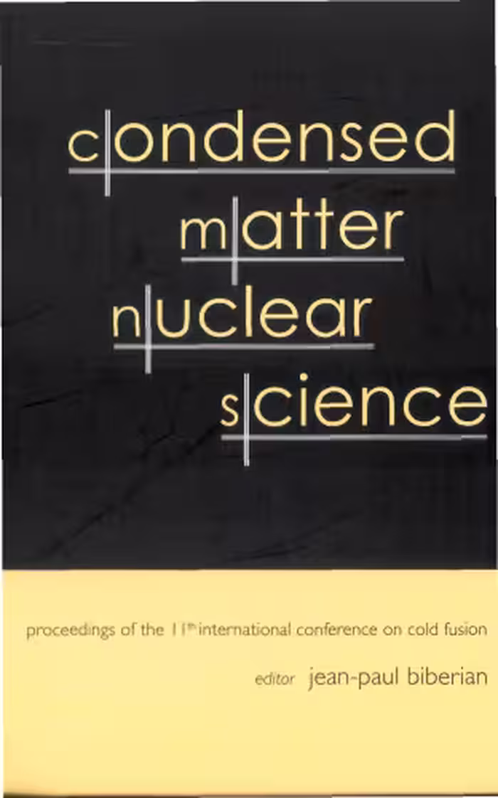 خرید و دانلود نسخه کامل کتاب Condensed Matter Nuclear Science: Proceedings of the 11th International Conference on Cold Fusion: Marseilles, France, 31 October-5 November 2004