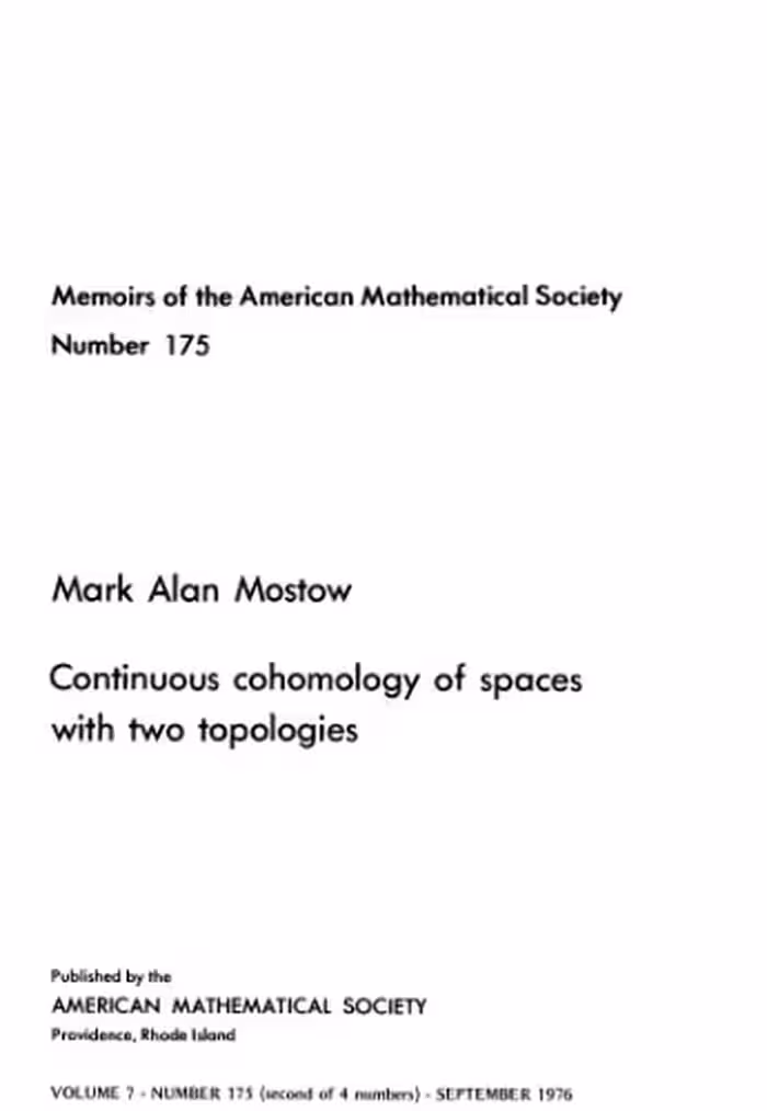 خرید و دانلود نسخه کامل کتاب Continuous Cohomology of Spaces With 2 Topologies (Memoirs of the American Mathematical Society Volume 7 Number 175)