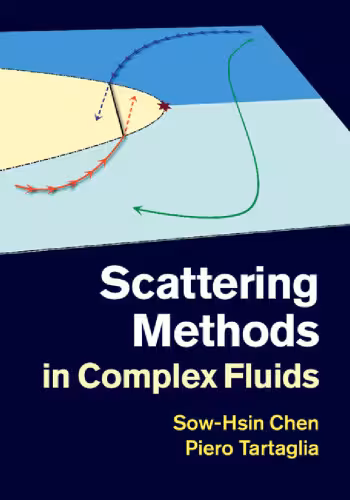خرید و دانلود نسخه کامل کتاب Scattering Methods in Complex Fluids