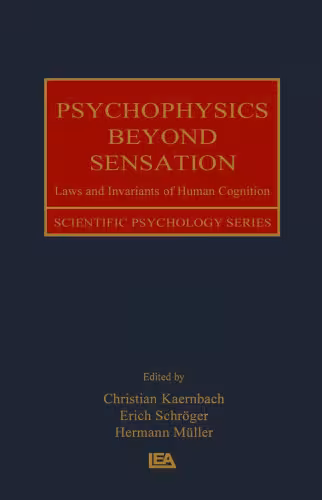 خرید و دانلود نسخه کامل کتاب Psychophysics beyond sensation: laws and invariants of human cognition