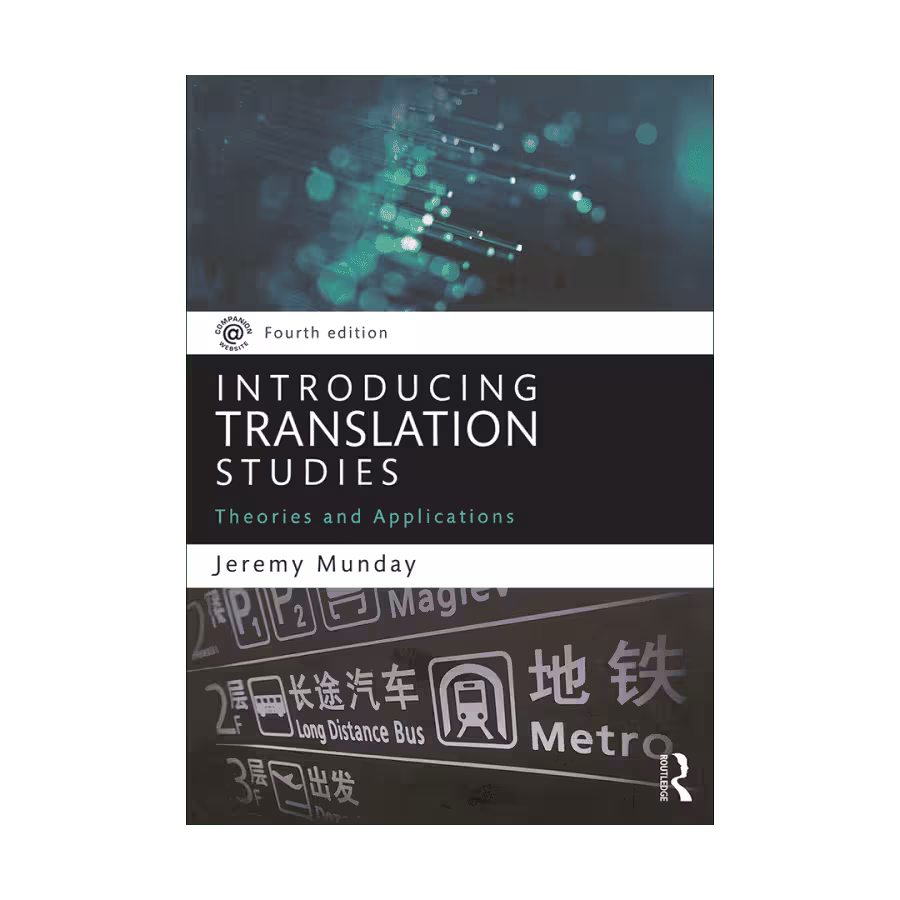 INTRODUCING TRANSLATION STUDIES THEORIES AND APPLICATIONS 4TH