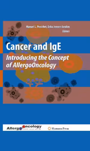 خرید و دانلود نسخه کامل کتاب Cancer and IgE: Introducing the Concept of AllergoOncology