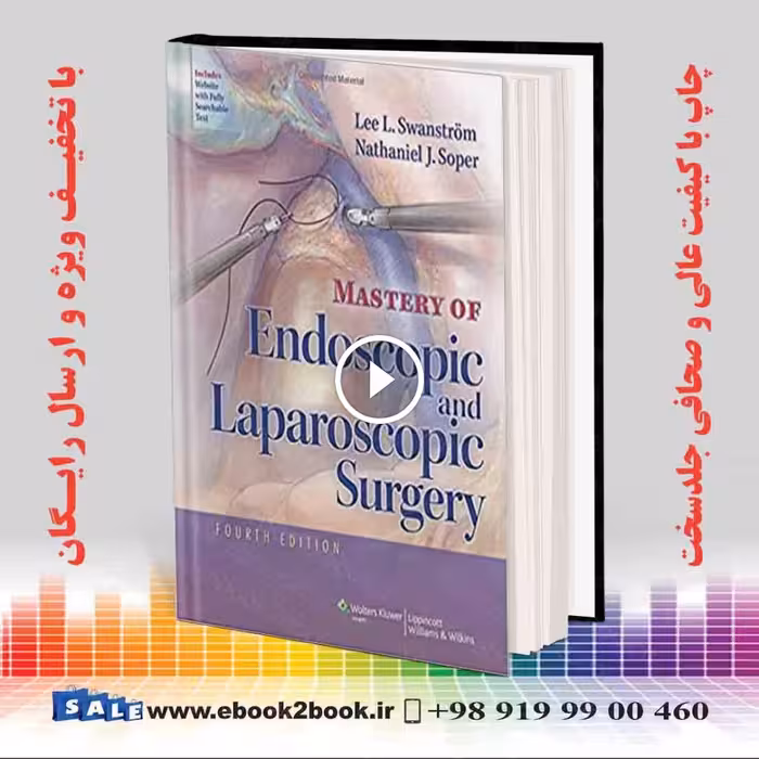 Mastery of Endoscopic and Laparoscopic Surgery Fourth Edition