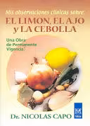خرید و دانلود نسخه کامل کتاب Mis Observaciones Clínicas Sobre el Limón, el Ajo y la Cebolla