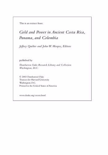 خرید و دانلود نسخه کامل کتاب Gold and Power in Ancient Costa Rica, Panama, and Colombia. A Symposium Dumbarton Oaks, 9 and 10 OCtober 1999