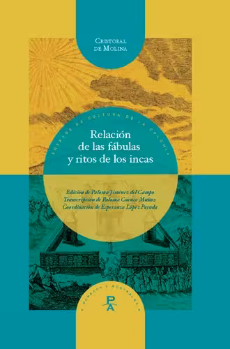 خرید و دانلود نسخه کامل کتاب Relación de las fábulas y ritos de los incas