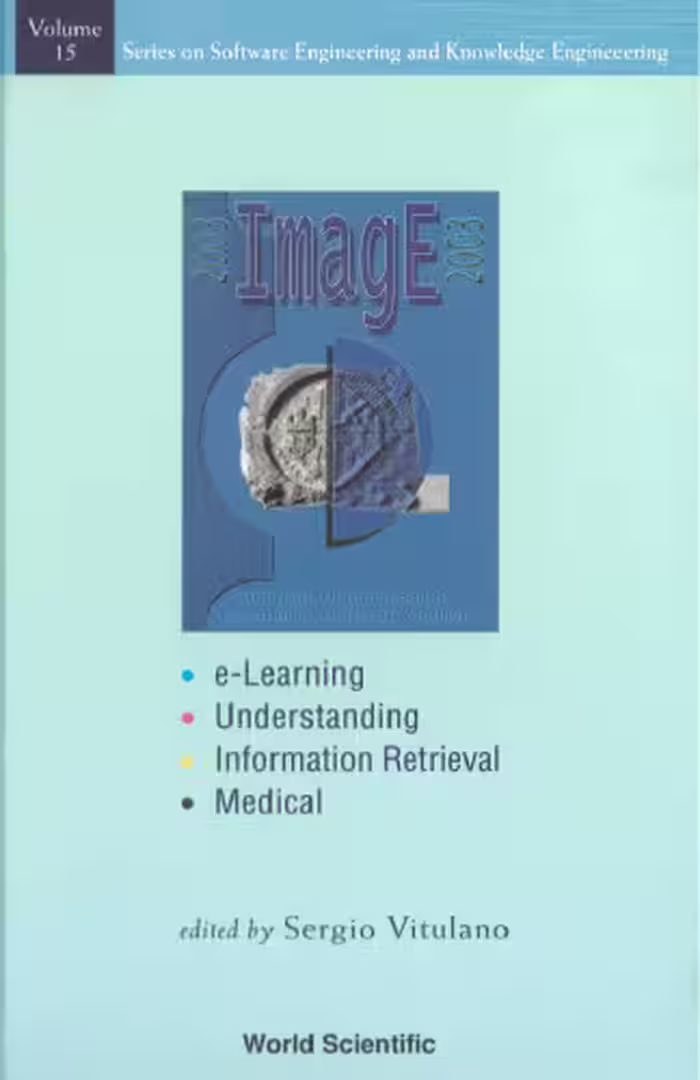خرید و دانلود نسخه کامل کتاب Image: E-Learning, Understanding, Information Retrieval and Medical Proceeding of the First International Workshop Calgary, Italy 9-10, June 2003 (Series ... Engineering &amp; Knowledge Engineering)