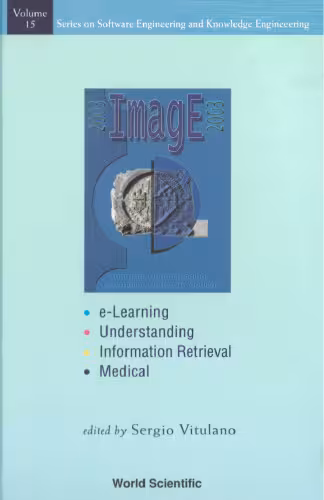 خرید و دانلود نسخه کامل کتاب Image: E-Learning, Understanding, Information Retrieval and Medical Proceeding of the First International Workshop Calgary, Italy 9-10, June 2003 (Series ... Engineering &amp; Knowledge Engineering)