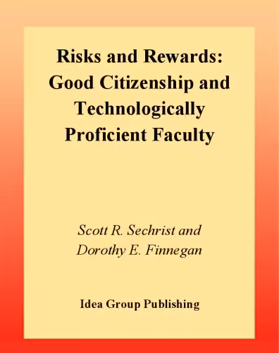 خرید و دانلود نسخه کامل کتاب Risks and Rewards: Good Citizenship and Technologically Proficient Faculty