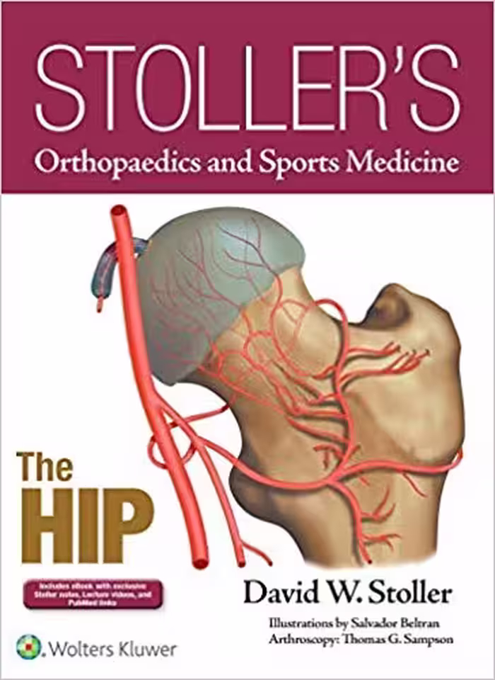 خرید و دانلود نسخه کامل کتاب Stoller's Orthopaedics and Sports Medicine: The Hip