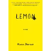 کتاب Lemon: A Novel اثر Kwon Yeo-sun and Janet Hong انتشارات Other Press